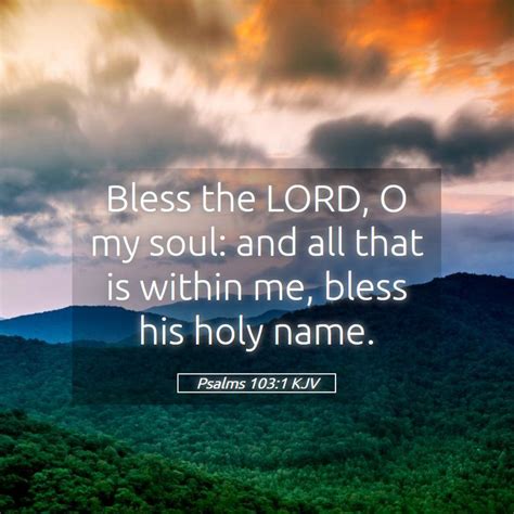 Psalms 103:1.